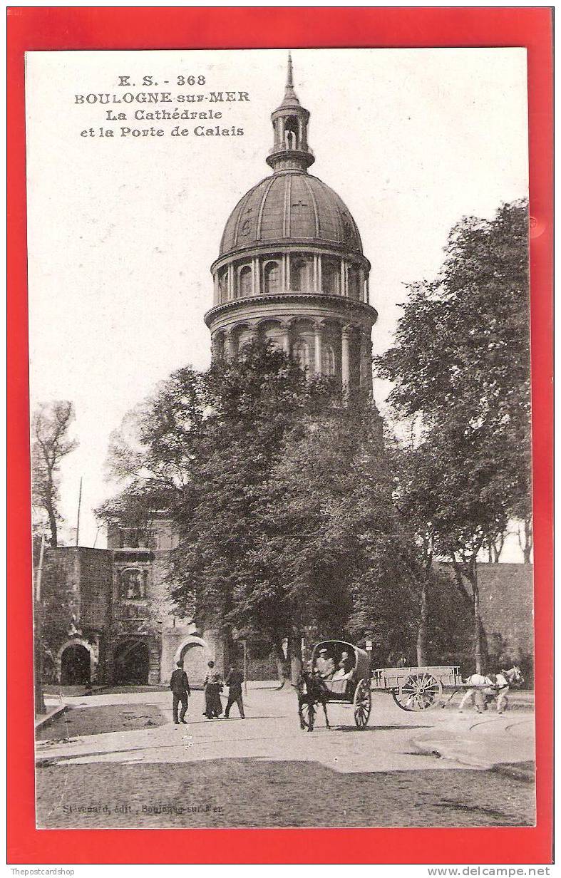 CPA 62  BOULOGNE SUR MER ES No.368 CATHEDRALE LA PORTE ET LA DE CALAIS MORE CHEAP BOULOGNE FOR SALE - Boulogne Sur Mer