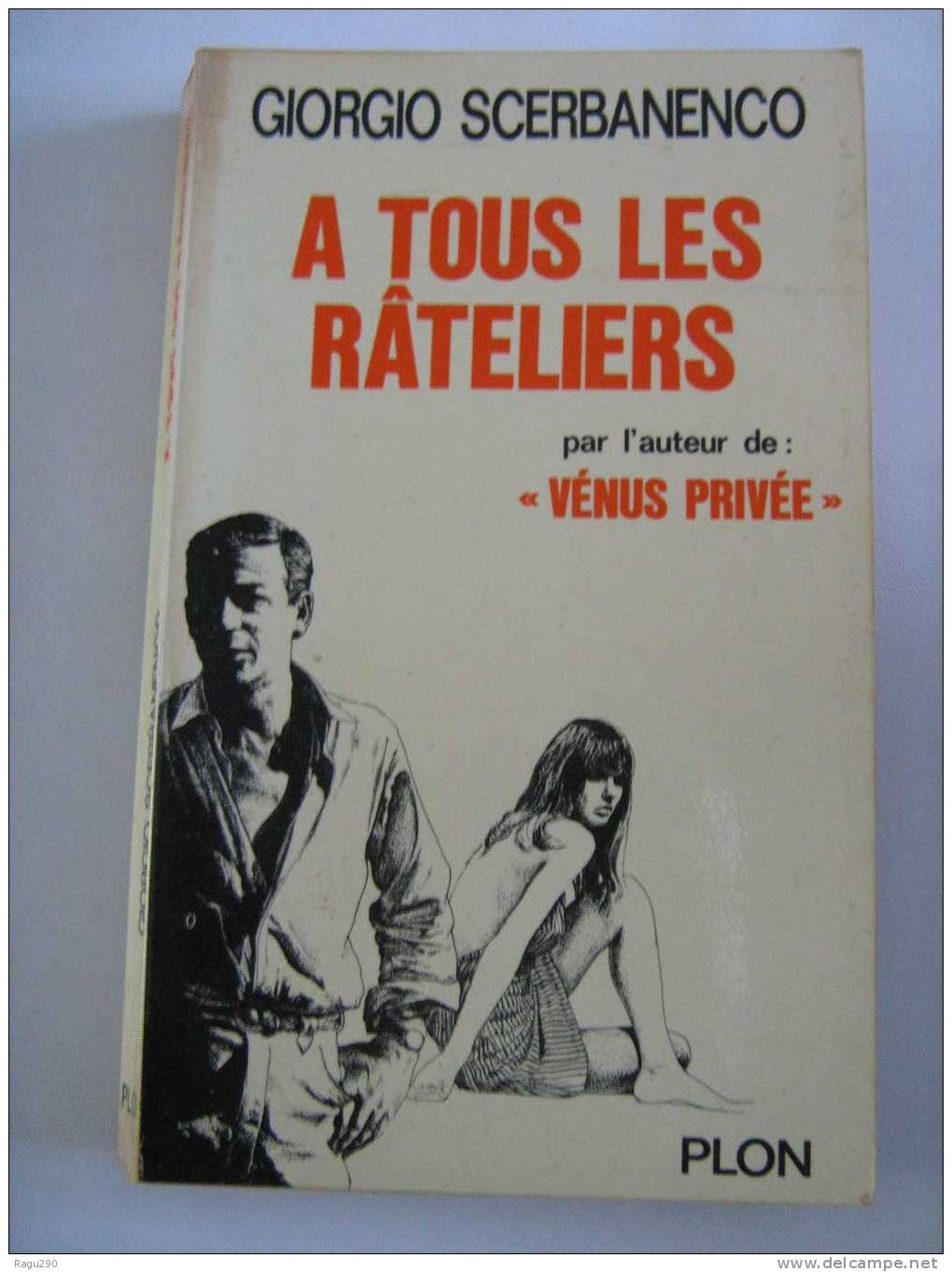 A TOUS LES RATELIERS  Par G. SCERBANENCO Collect ANGOISSE  édition PLON - Plon