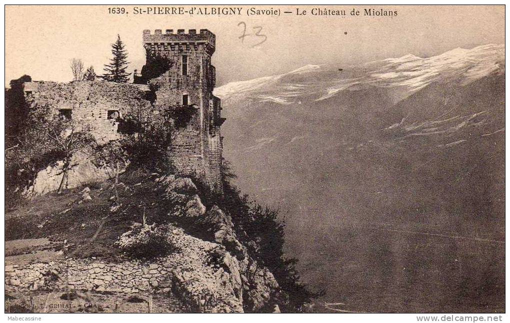 73 Saint Pierre D'Aligny Le Chateau De Miolans - Saint Pierre D'Albigny