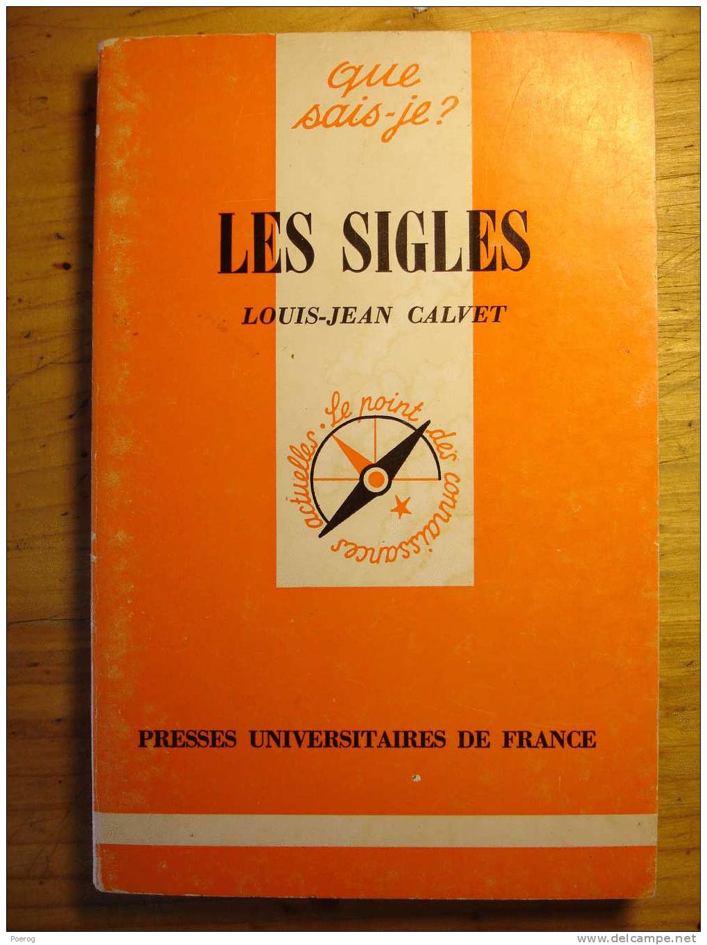 QUE SAIS-JE N°1811 - LES SIGLES - LOUIS JEAN CALVET - PUF - 1980 - Autres & Non Classés