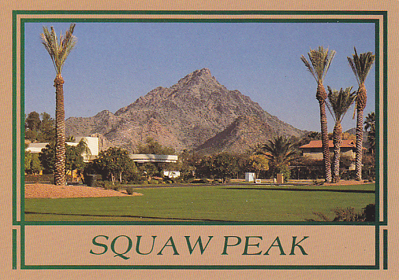 Squaw Peak, Phoenix, Arizona - Phoenix