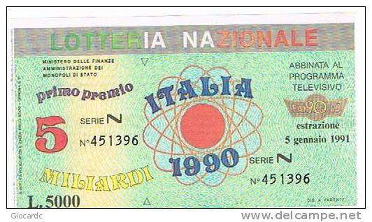 LOTTERIA NAZIONALE ITALIA 1990:  ABBINATA AL PROGRAMMA TV FANTASTICO (ESTRAZ. GENNAIO  1991) - Biglietti Della Lotteria