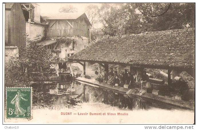 DUGNY - Lavoir Dumont Et Vieux Moulin (avec Lavandières) - Dugny