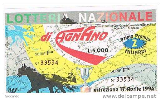 LOTTERIA NAZIONALE GRAN PREMIO IPPICO DI AGNANO  1994 : - Billets De Loterie