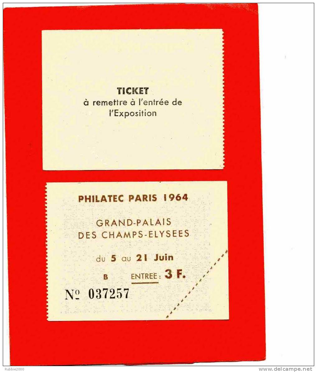 TICKET D ENTREE A PHILATEC 1964 GRAND PALAIS DES CHAMPS ELYSEES A PARIS EXPOSITION PHILATELIQUE EN TRES BON ETAT - Briefmarkenmessen