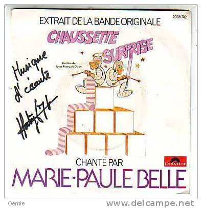 MARIE  PAULE BELLE   BO  DE  CHAUSSETTE SURPRISE - Autographes