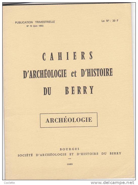 CAHIERS D'ARCHEOLOGIE ET D'HISTOIRE DU BERRY N°73 1983 Baugy  Thaumiers  (Cher) Issoudun Bourges - Centre - Val De Loire