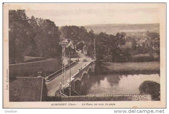 ACQUIGNY (EURE) LE PONT UN COIN DU PAYS - Acquigny