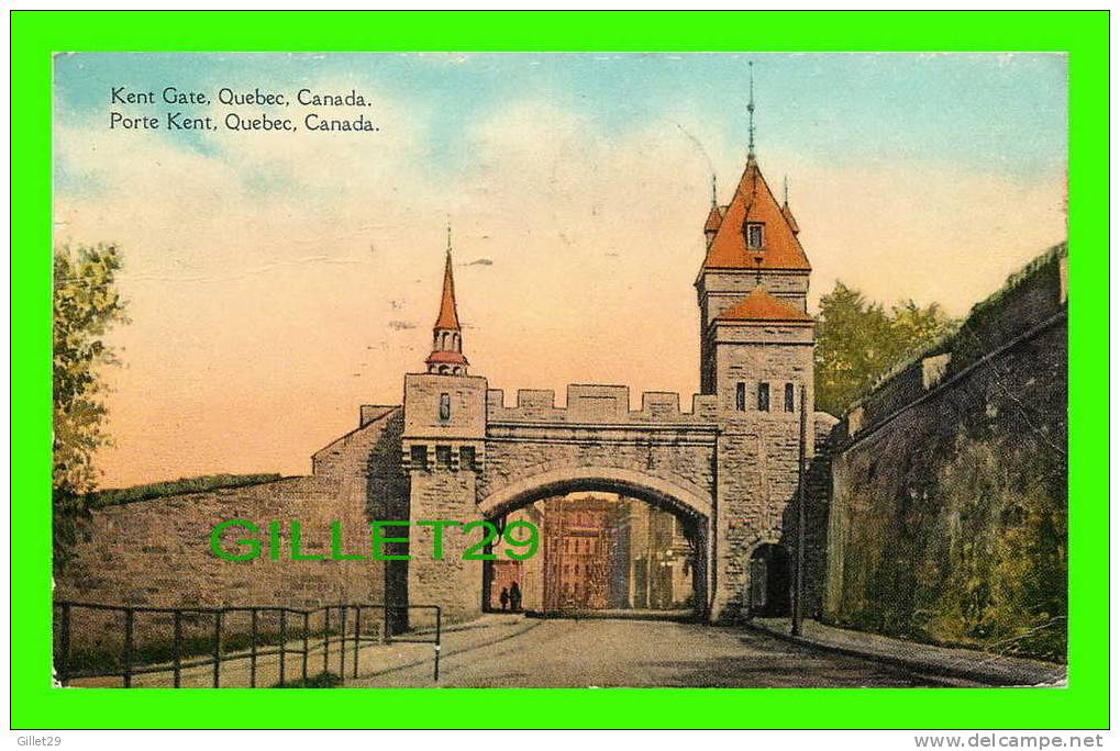 QUÉBEC - PORTE KENT - THE POST CARD & GREETING CARD CO LTD -  CIRCULÉE EN 1934 - - Québec – Les Portes