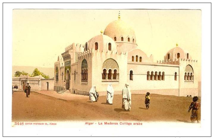 Alger - La Medersa College Arabe, 00-10s ALGERIA - Alger