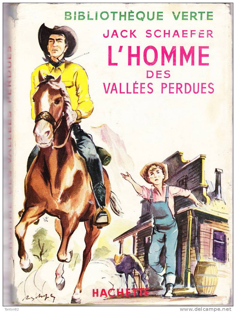 Jack Schaeffer - L´ Homme Des Vallées Perdues - Bibliothèque Verte - ( 1954 ) . - Bibliothèque Verte