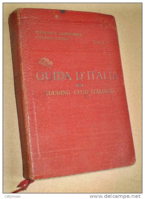 Guida D'Italia - Piemonte, Lombardia, Canton Ticino - 1916. - Michelin-Führer