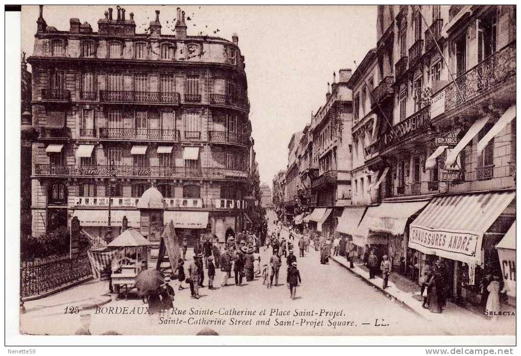 33 BORDEAUX  Rue Sainte Catherine Et Place Saint Projet Très Animées +  Chaussures André " - Bordeaux