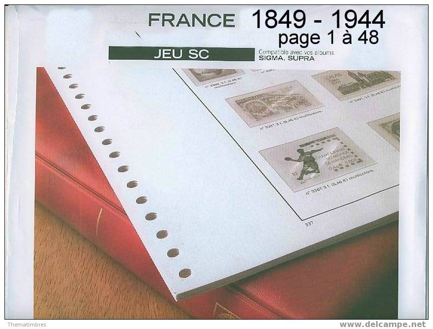 Yvert Jeu FRANCE SC 1849 à 1944 Pre Imprimée Pour Album Supra Ou Sigma ** Neuf 22% De Remise ** 1271 SCI - Fogli Prestampati