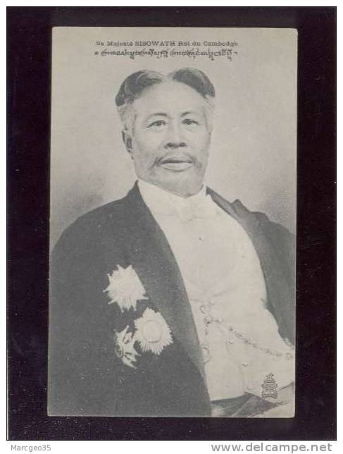 Cambodge Sa Majesté Sisowath Roi Du Cambodge édit.roch...? Hanoï - Cambodia
