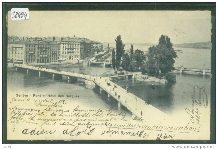 GENEVE  - PONT ET HOTEL DES BERGUES  - TB  ( PETITES ADHERENCES AU DOS ) - Genève