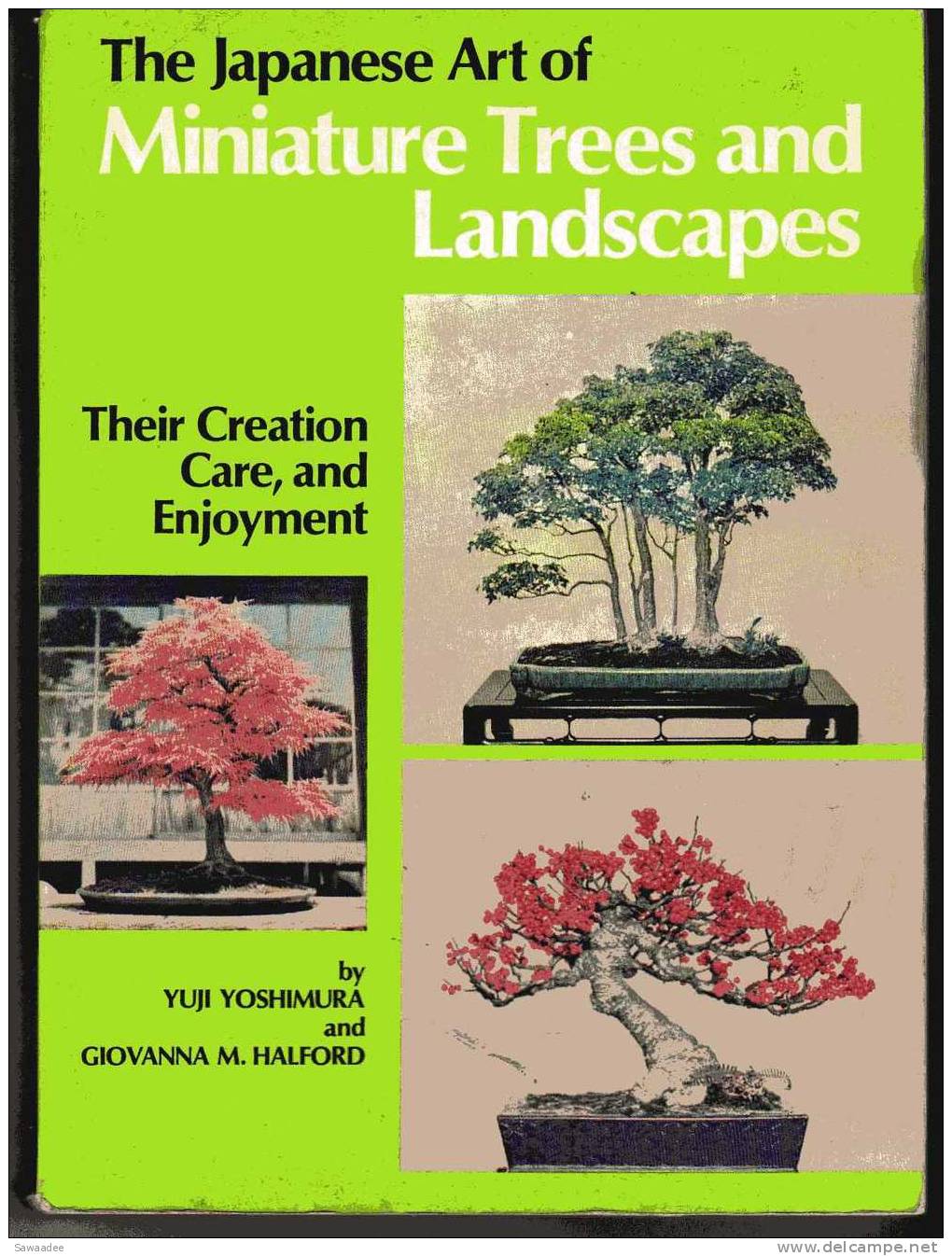 LIVRE - JARDINAGE - THE JAPANESE ART OF MINIATURE TREES AND LANDSCAPES - YUJI YOSHIMURA - Agricultura