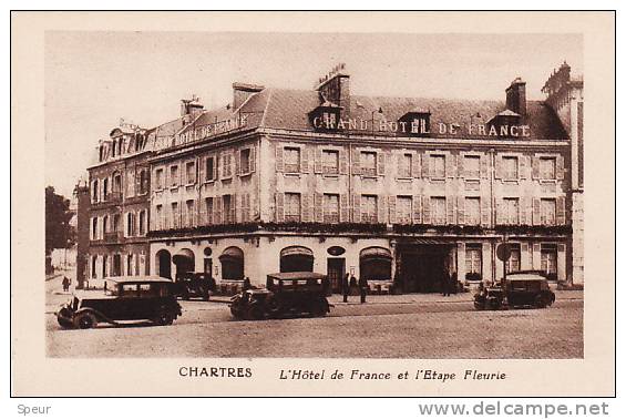 Chartres - L' Hotel De France Et L' Etape Fleurie. Cars, Around 1930. - Chartres