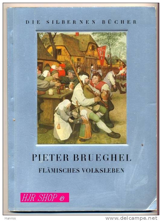 PIETER BRUEGHEL; Flämisches Volksleben - Alte Bücher