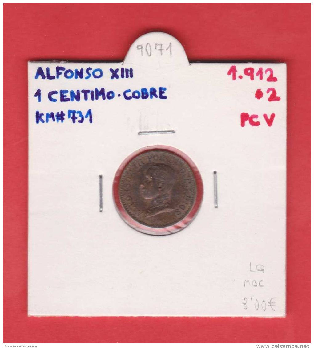 ESPAÑA  /  ALFONSO  XIII   1 CENTIMO 1.912  COBRE  KM#731   MBC   DL-9071 - Otros & Sin Clasificación