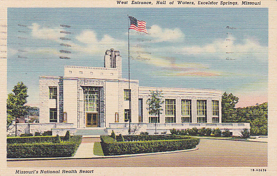 Missouri's National Health Resort, West Entrance, Hall Of Waters, Excelstor Spring, Missouri - Other & Unclassified