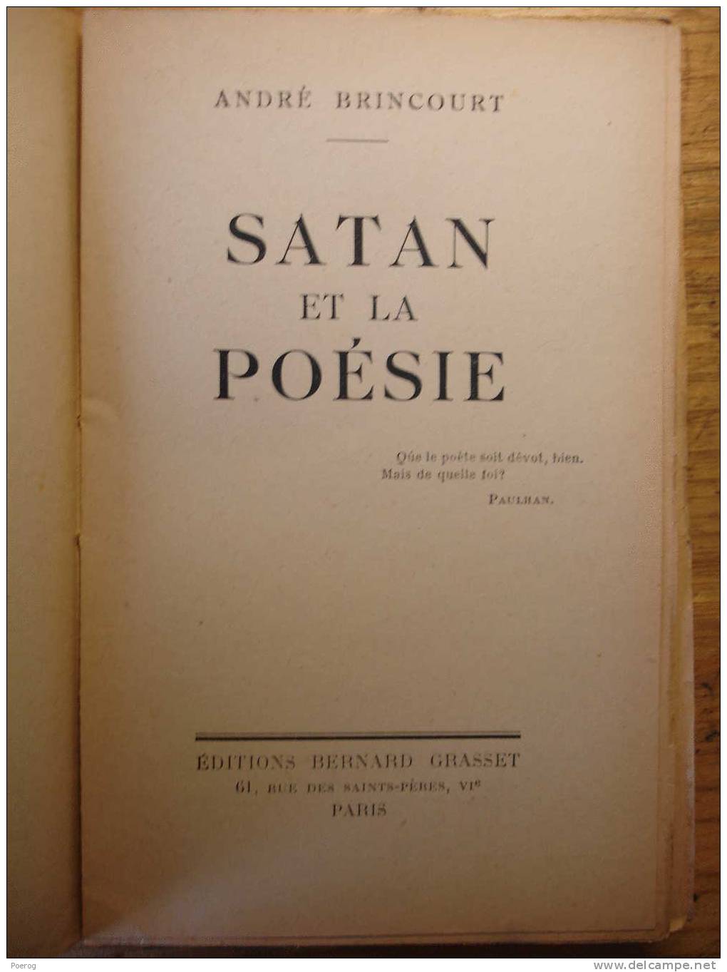 SATAN ET LA POESIE - ANDRE BRINCOURT - GRASSET - 1946 - Autres & Non Classés