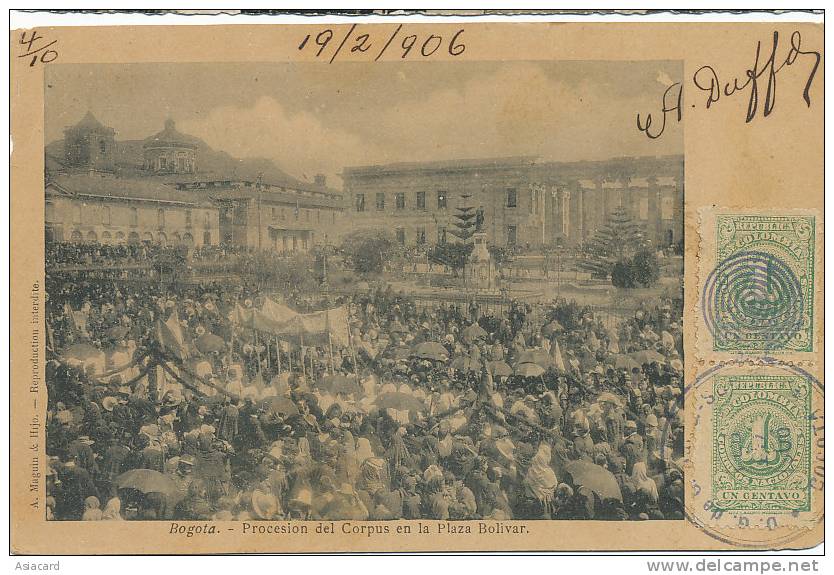 Bogota Procesion Del Corpus En La Plaza Bolivar A. Maguin  Circulada 1906 A Valladolid - Colombie