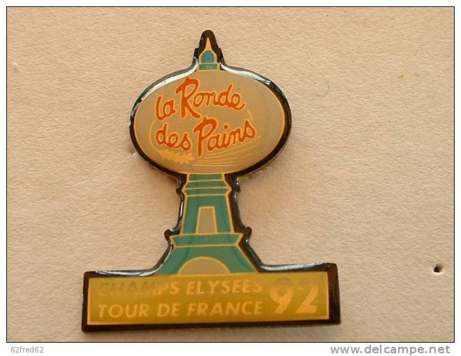 PIN´S TOUR DE FRANCE 92 - CHAMPS ELYSEES  TOUR EIFFEL RONDE DES PAINS  (B1) - Ciclismo