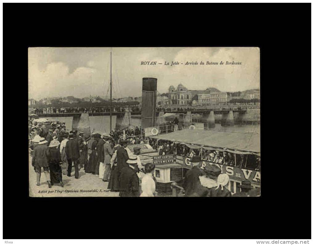 17 - ROYAN - La Jetee - Arrivee Du Bateau De Bordeaux - Bateau Vapeur - Royan