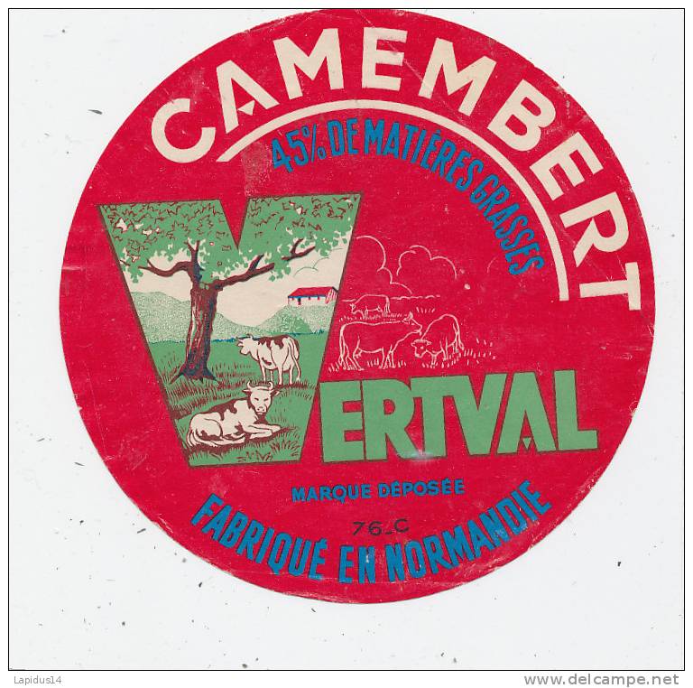 D 491 / ETIQUETTE CAMEMBERT  ANCIENNE   VERTVAL     76 C  SEINE INFERIEURE - Fromage