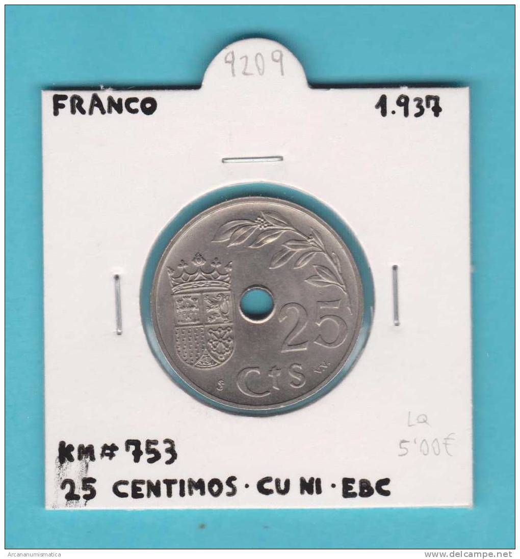 ESPAÑA / FRANCO   25  CENTIMOS  1.937  CU NI  KM#753  EBC/XF  DL-9209 - Otros & Sin Clasificación