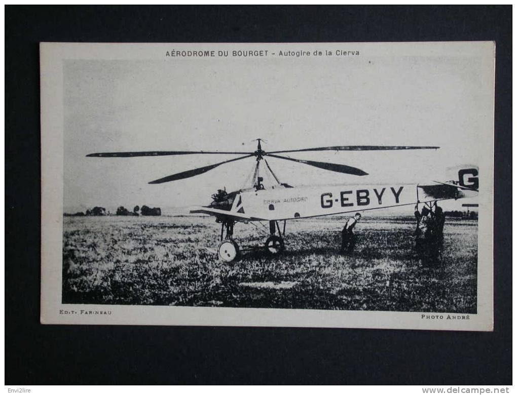 Ref87 CPA Autogire De La Cierva - Aéroneuf Aerodrome Du Bourget - Edit Farineau - Phot André - Hélicoptères