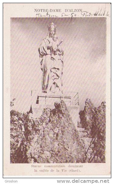 NOTRE DAME D'ALZON (HAUTEUR 6M50) STATUE MONUMENTALE DOMINANT LA VALLEE DE LA VIS (GARD) - Autres & Non Classés