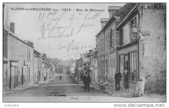 SAINT - JUST - EN  - CHAUSSEE  1918 - Rue De Beauvais - Saint Just En Chaussee