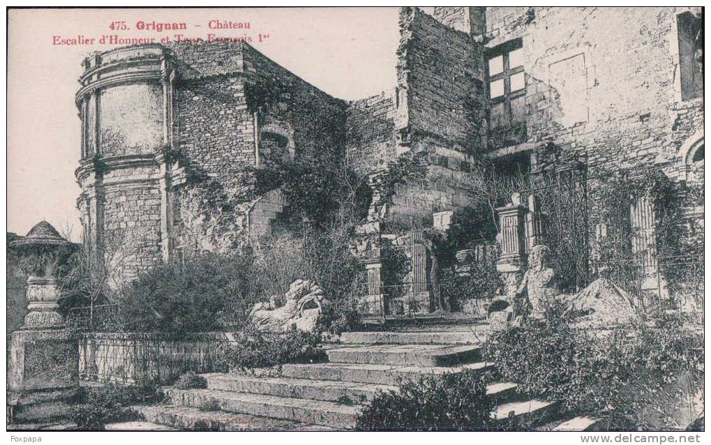 GRIGNAN Le Château - Escalier D'honneur Et Tour François 1er - Crest
