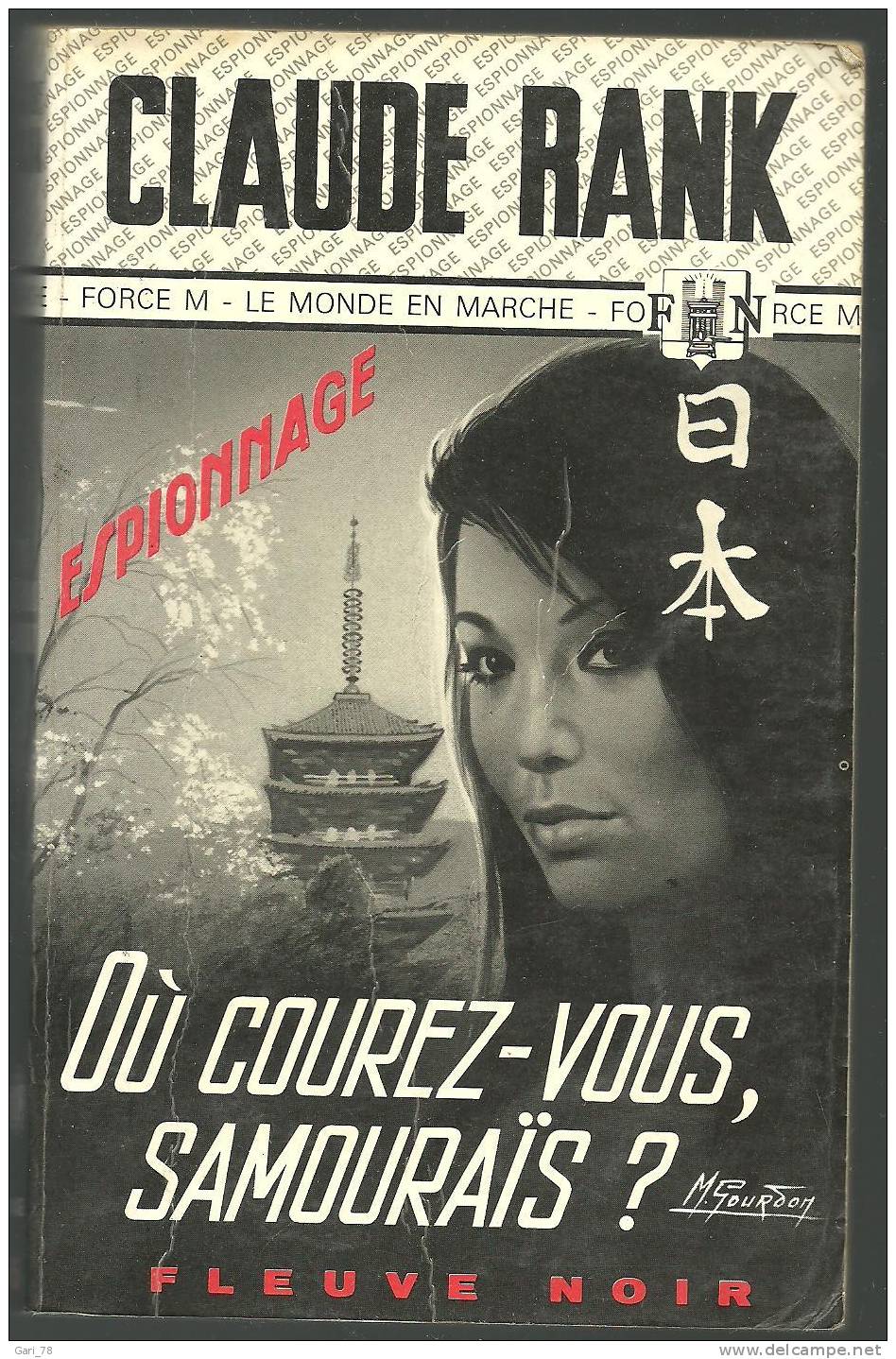 Claude RANK  :  Où Courez-vous, Samouraïs ?  - Editions FLEUVE NOIR N° 945 En 1972 - Fleuve Noir
