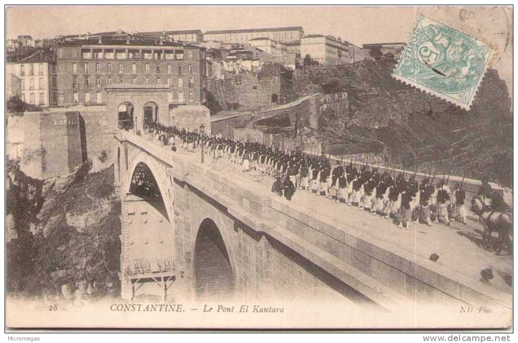 CONSTANTINE - Le Pont El Kantara (Zouaves) - Batna