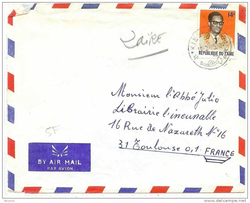 REF LGM - ZAÏRE - LETTRE KINSHASA / TOULOUSE 14/3/1975 - Oblitérés