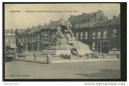 BELGIQUE CHATELET /         Le Monument Français 22 Août 1914    / - Châtelet