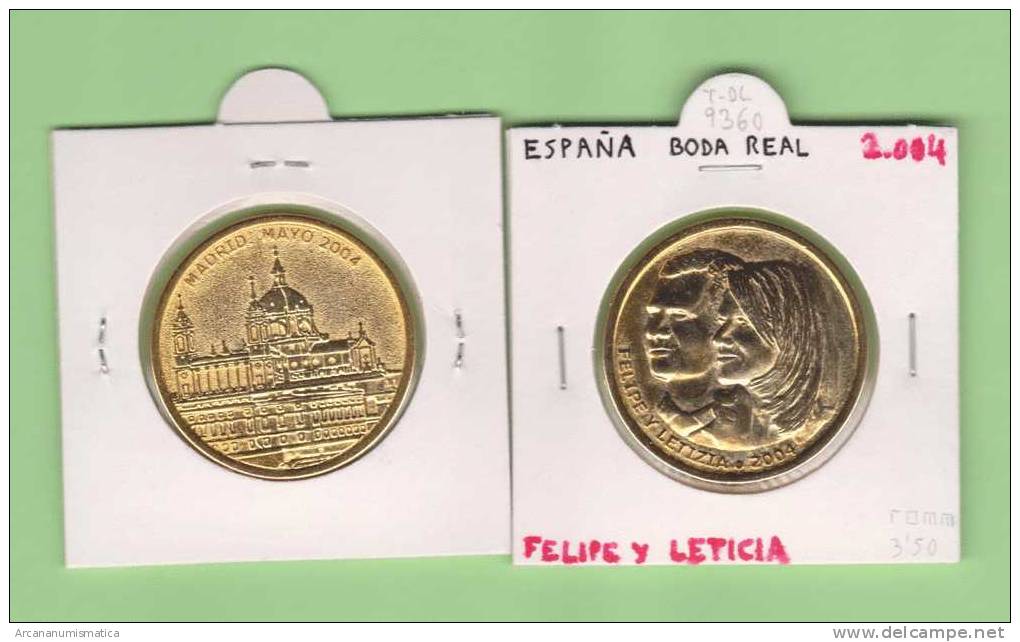 MEDALLA   BODA REAL  FELIPE  Y  LETICIA  2.004     DL-9360 - Andere & Zonder Classificatie