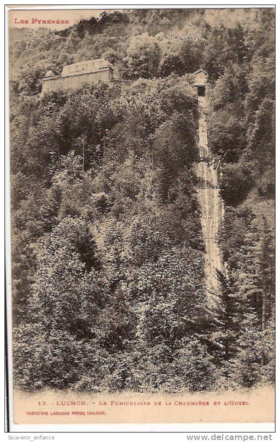 CPA Luchon Le Funiculaire De La Chaumière Et L' Hôtel 31 Haute Garonne - Luchon