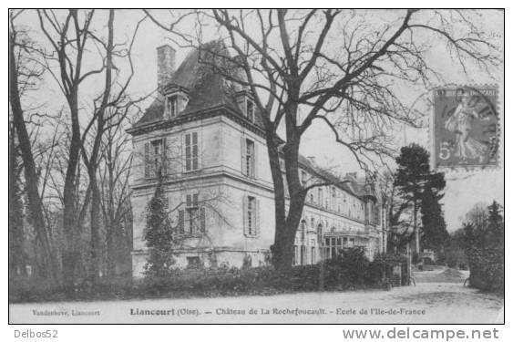 LIANCOURT . -  Château De La Rochefoucault . - Liancourt