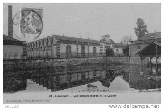 LIANCOURT 10 - Les Manufactures Et Le Lavoir - Liancourt