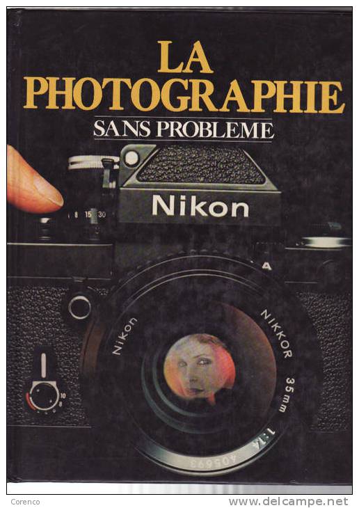 LA PHOTOGRAPHIE SANS PROBLEME  NIKON    GRUND - Photographs