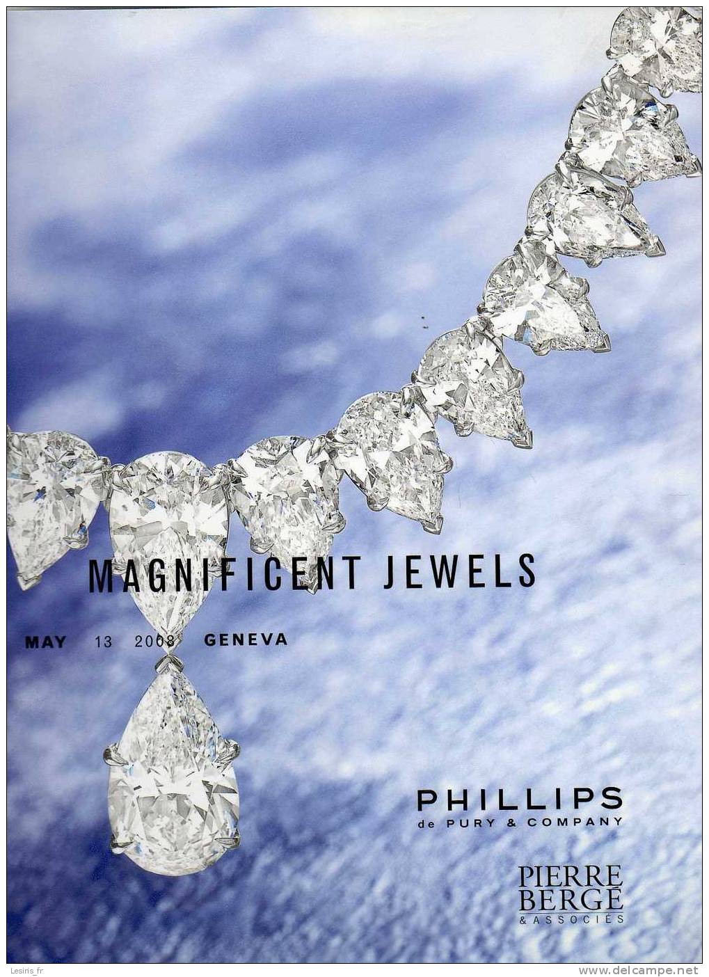 TRES BEAU CATALOGUE ILLUSTRE - PIERRE BERGE - MAGNIFICENT JEWELS - MAY 13 2008 - GENEVE - PHILLIPS DE PURY & COMPANY - - Livres Sur Les Collections