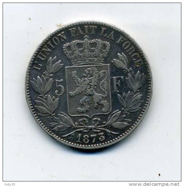 - BELGIQUE . 5 F. 1873 - 5 Francs