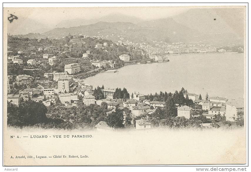 Lugano 4 Vue Du  Paradiso A. Arnold Cliché Robert Le Locle - Paradiso