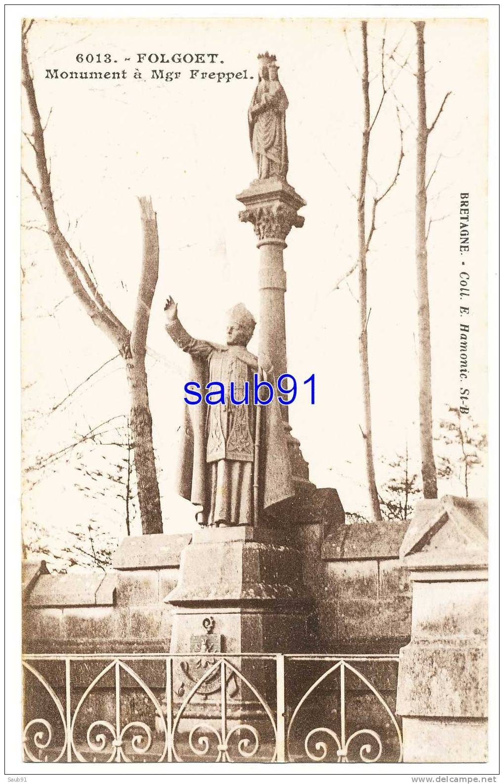 Le Folgoët - Monument à Monseigneur Freppel- - Hamonic, N°6013 -  Non Circulé - Réf:6750 - Le Folgoët