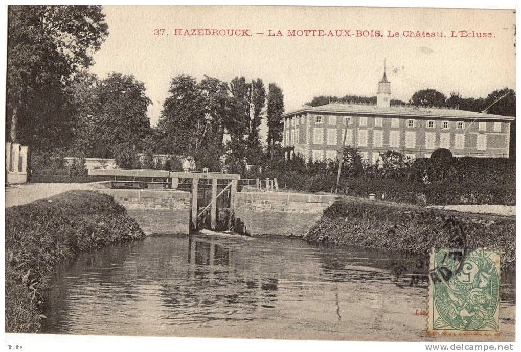 HAZEBROUCK LA MOTTE-AUX-BOIS LE CHATEAU L'ECLUSE ANIMEE - Hazebrouck