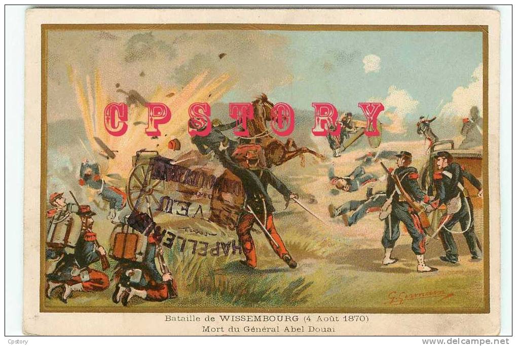 GUERRE De 1870 - WISSEMBOURG - Bataille Du 04 Aout 1870 - Mort Du Général Douay - Détails Au Dos - Wissembourg